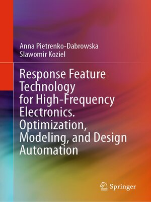 cover image of Response Feature Technology for High-Frequency Electronics. Optimization, Modeling, and Design Automation